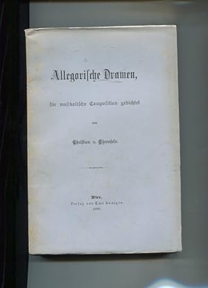 Bild des Verkufers fr Allegorische Dramen fr musikalische Composition gedichtet. zum Verkauf von Antiquariat Buchkauz