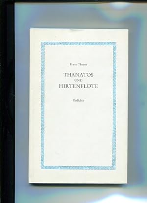 Imagen del vendedor de Thanatos und Hirtenflte. Gedichte. a la venta por Antiquariat Buchkauz