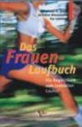Image du vendeur pour Das Frauen-Laufbuch. mis en vente par Antiquariat Buchkauz
