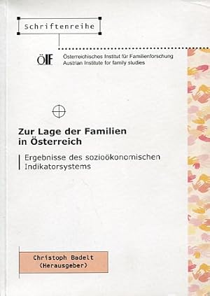 Bild des Verkufers fr Zur Lage der Familien in sterreich. Ergebnisse des soziokonomischen Indikatorsystems. Schriftenreihe IF Nr. 6. zum Verkauf von Antiquariat Buchkauz