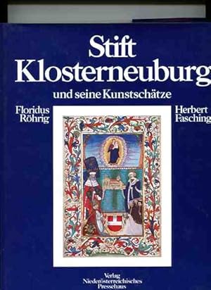 Bild des Verkufers fr Stift Klosterneuburg und seine Kunstschtze. zum Verkauf von Antiquariat Buchkauz