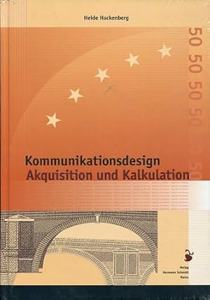 Kommunikationsdesign, Akquisition und Kalkulation.