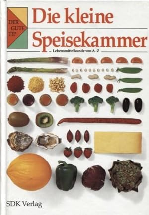 Image du vendeur pour Die kleine Speisekammer. Lebensmittelkunde von A - Z. mis en vente par Antiquariat Buchkauz