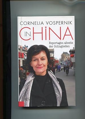 Bild des Verkufers fr In China - Reportagen abseits der Schlagzeilen. zum Verkauf von Antiquariat Buchkauz