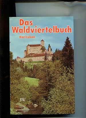 Bild des Verkufers fr Das Waldviertelbuch. kulturhistorische Wanderungen. zum Verkauf von Antiquariat Buchkauz
