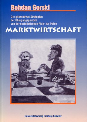 Imagen del vendedor de Die alternativen Strategien der bergangsperiode von der sozialistischen Plan- zur freien Marktwirtschaft. a la venta por Antiquariat Buchkauz