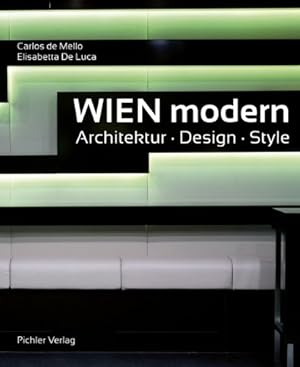 Bild des Verkufers fr Wien modern - Architektur - Design - Style. zum Verkauf von Antiquariat Buchkauz
