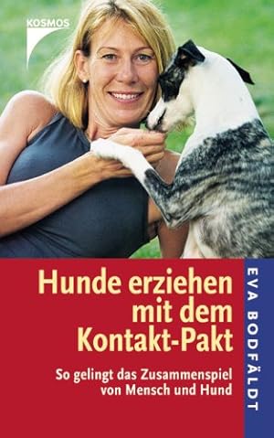 Hunde erziehen mit dem Kontakt-Pakt - so gelingt das Zusammenspiel von Mensch und Hund. Aus dem S...