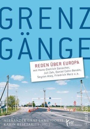 Imagen del vendedor de Grenzgnge - Reden ber Europa. a la venta por Antiquariat Buchkauz