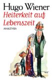 Heiterkeit auf Lebenszeit. Ausgewählte Satiren Illustr. von Rudolf Angerer.