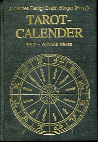 Bild des Verkufers fr Tarot - Calender 1991 Jahresschrift fr Tarot und Astrologie. zum Verkauf von Antiquariat Buchkauz