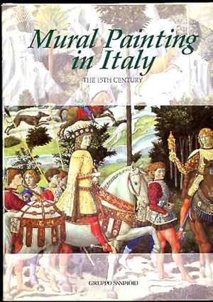 Seller image for Mural Painting in Italy - the 15th Century, essays by Maria Cristina Bandera. for sale by Antiquariat Buchkauz