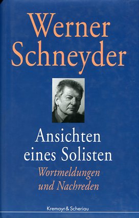 Seller image for Ansichten eines Solisten - Wortmeldungen und Nachreden. for sale by Antiquariat Buchkauz
