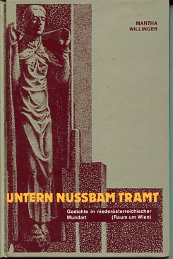 Bild des Verkufers fr Untern Nussbam tramt. Gedichte in niedersterreichischer Mundart (Raum um Wien). Rehe lebendiges Wort, Band 154. zum Verkauf von Antiquariat Buchkauz