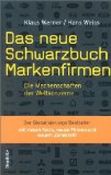 Image du vendeur pour Das neue Schwarzbuch Markenfirmen. Die Machenschaften der Weltkonzerne. mis en vente par Antiquariat Buchkauz