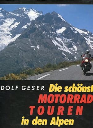 Bild des Verkufers fr Die schnsten Motorradtouren in den Alpen. zum Verkauf von Antiquariat Buchkauz