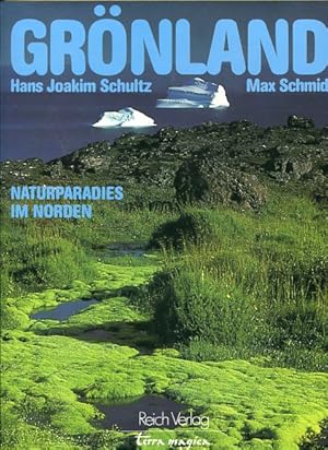 Bild des Verkufers fr Grnland. Naturparadies im Norden. zum Verkauf von Antiquariat Buchkauz