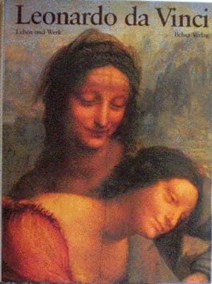 Bild des Verkufers fr Leonardo da Vinci - Leben und Werk. Aus dem Engl. von Daniela Tivig. zum Verkauf von Antiquariat Buchkauz