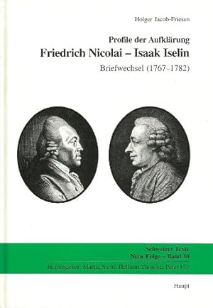 Seller image for Profile der Aufklrung - Friedrich Nicolai - Isaak Iselin - Briefwechsel 1767 - 1782 - Edition, Analyse, Kommentar. for sale by Antiquariat Buchkauz