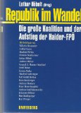 Bild des Verkufers fr Republik im Wandel. Die grosse Koalition und der Aufstieg der Haider-FP. zum Verkauf von Antiquariat Buchkauz