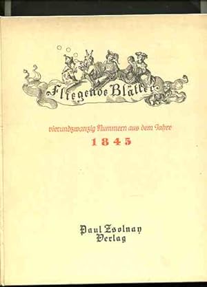 Fliegende Blätter - Vierundzwanzig Nummern aus dem Jahre 1845 - Band I. Nr. 1 - 24.