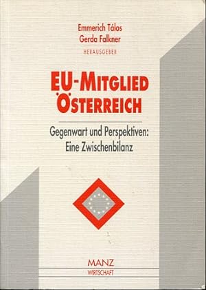 Imagen del vendedor de EU-Mitglied sterreich - Gegenwart und Perspektiven. Eine Zwischenbilanz. a la venta por Antiquariat Buchkauz
