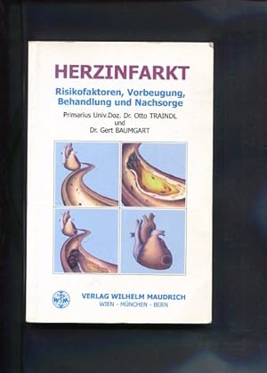 Seller image for Herzinfarkt : Risikofaktoren, Vorbeugung, Behandlung und Nachsorge ; mit zahlreichen Tabellen. for sale by Antiquariat Buchkauz