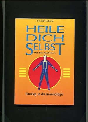 Bild des Verkufers fr Heile dich selbst mit dem Muskeltest - Einstieg in die Kinesiologie. zum Verkauf von Antiquariat Buchkauz