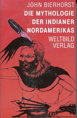 Seller image for Die Mythologie der Indianer Nordamerikas. O-Titel: The Mythology of North America. for sale by Antiquariat Buchkauz
