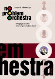 Bild des Verkufers fr No-Problem-Orchestra. Erfolgsgeschichte einer unglaublichen Band. zum Verkauf von Antiquariat Buchkauz