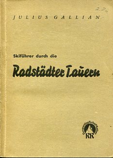 Seller image for Skifhrer durch die Radstdter Tauern. Ein Fhrer fr das Gebiet zwischen Schladming und Gasteinertal. Hrsg.: Bergverlag Rudolf Rother. for sale by Antiquariat Buchkauz