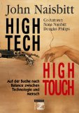 High Tech - high touch. Auf der Suche nach Balance zwischen Technologie und Mensch. Aus dem Engl....