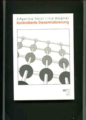 Kontrollierte Dezentralisierung - computergestützte Verwaltungsautomation in Dienstleistungs- und...