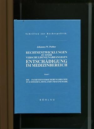 Seller image for Rechtsentwicklungen zu einer verschuldensunabhngigen Entschdigung im Medizinbereich - Band 1. Die Patientenversicherungsrechte in Schweden, Finnland und Dnemark. Schriften zur Rechtspolitik Band 7. for sale by Antiquariat Buchkauz