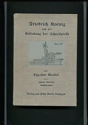 Bild des Verkufers fr Friedrich Koenig und die Erfindung der Schnellpresse. zum Verkauf von Antiquariat Buchkauz