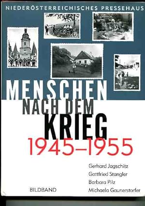 Bild des Verkufers fr Menschen nach dem Krieg - 1945 - 1955. zum Verkauf von Antiquariat Buchkauz