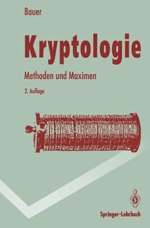 Kryptologie - Methoden und Maximen ; mit 3 Tabellen.