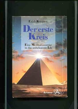 Seller image for Der erste Kreis : eine Meditationsreise in das unbekannte Ich. for sale by Antiquariat Buchkauz