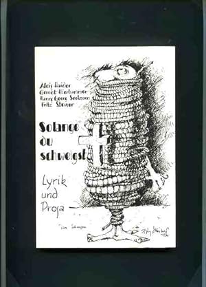 Seller image for Solange du schweigst - Lyrik und Prosa. Fritz Steiner. for sale by Antiquariat Buchkauz