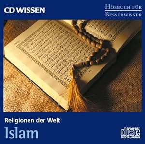 Bild des Verkufers fr Religionen der Welt - Islam, 1 CD CD WISSEN - Hrbuch fr Besserwisser, zum Verkauf von Antiquariat Buchkauz