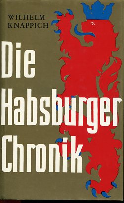 Immagine del venditore per Die Habsburger-Chronik. venduto da Antiquariat Buchkauz