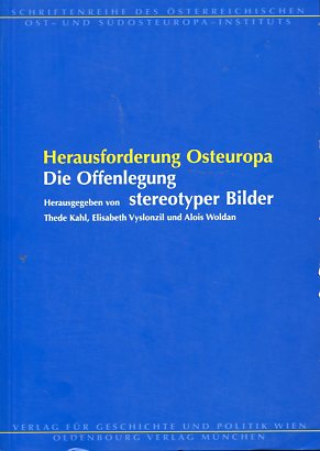 Immagine del venditore per Herausforderung Osteuropa - Die Offenlegung stereotyper Bilder. sterreichisches Ost- und Sdosteuropa-Institut: Schriftenreihe des sterreichischen Ost-und Sdosteuropa-Instituts Band 29. venduto da Antiquariat Buchkauz