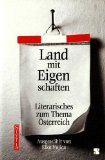 Bild des Verkufers fr Land mit Eigenschaften. Literarisches zum Thema sterreich. ausgewhlt von Elke Vujica. Mit acht Zeichnungen von Paul Flora. zum Verkauf von Antiquariat Buchkauz