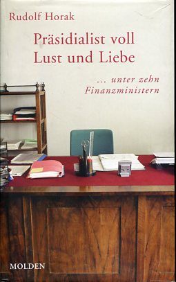 Bild des Verkufers fr Prsidialist voll Lust und Liebe . unter zehn Finanzministern. zum Verkauf von Antiquariat Buchkauz