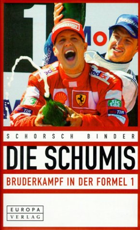 Bild des Verkufers fr Die Schumis - Bruderkampf in der Formel 1. zum Verkauf von Antiquariat Buchkauz