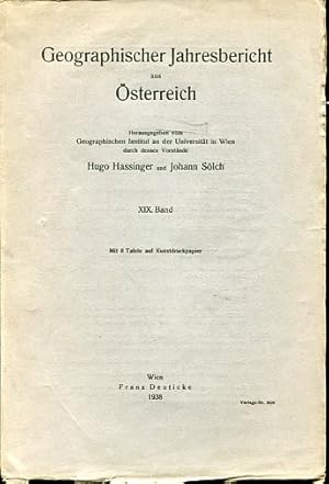 Geographischer Jahresbericht aus Österreich1938 - XIX.Band. Hrsg. vom Geographischen Institut an ...