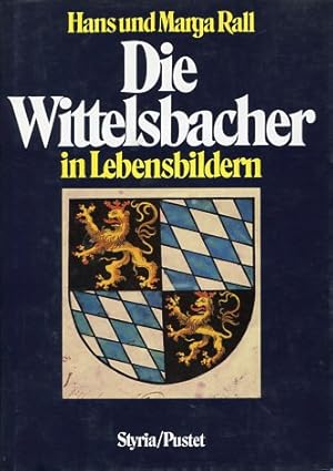 Seller image for Die Wittelsbacher in Lebensbildern. for sale by Antiquariat Buchkauz