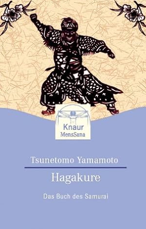 Bild des Verkufers fr Hagakure - das Buch des Samurai. bers. von Kenzo Fukai, Knaur ; 87159 : Mens sana. zum Verkauf von Antiquariat Buchkauz