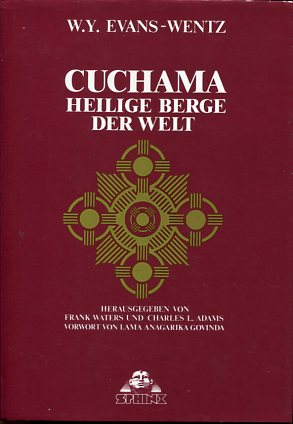 Bild des Verkufers fr Cuchama. Heilige Berge der Welt. Hrsg. von Frank Waters u. Charles L. Adams. Vorw. von Anagarika Govinda. Aus d. Amerikan. von Clivia u. Ren Taschner. zum Verkauf von Antiquariat Buchkauz