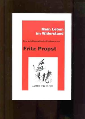 Mein Leben im Widerstand. Eine autobiographische Erzählung.